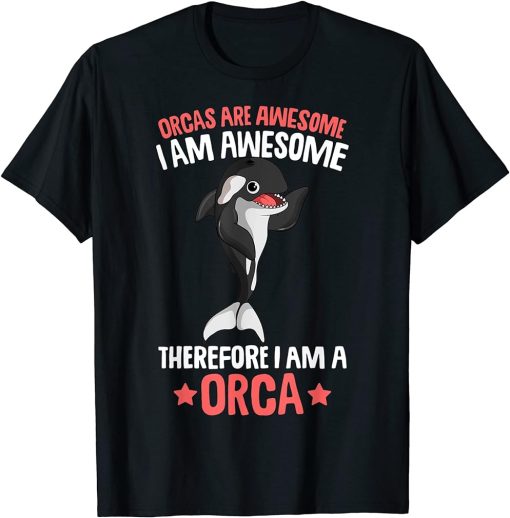 Orcas Are Awesome Girls Kids Boys Orca Whale T-Shirt