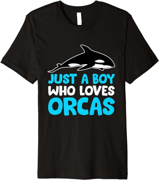 Funny Just A Boy Who Loves Orcas Premium T-Shirt