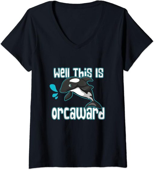 Womens Funny Pun Orca Killer Whale Gift Well, This Is Orcaward V-Neck T-Shirt