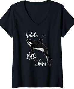 Womens Whale, Hello There | Funny Orca Pun V-Neck T-Shirt