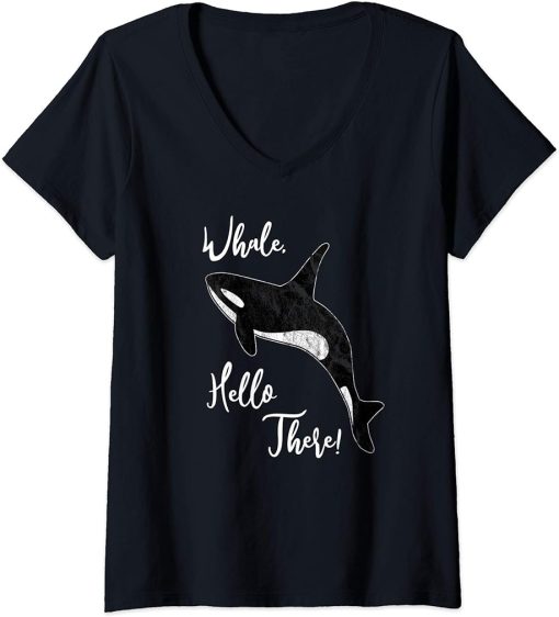 Womens Whale, Hello There | Funny Orca Pun V-Neck T-Shirt