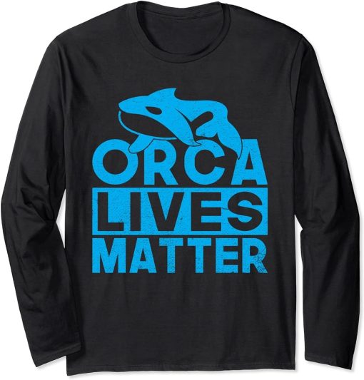 Orca lives Matter Orca Whale Long Sleeve T-Shirt