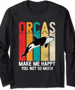 Orcas Make Me Happy Funny Orca Killer Whale Sea Animal Retro Long Sleeve T-Shirt